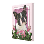 Mothers Day - Pink Tulips - Boston Terrier Stretched Canvas Print