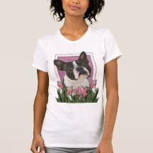 Mothers Day - Pink Tulips - Boston Terrier Shirts