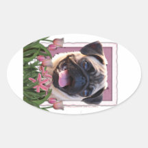 Mothers Day - Pink Tulips - Pug Oval Stickers