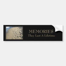 Motivational: Memories Last a Lifetime Bumper Stickers