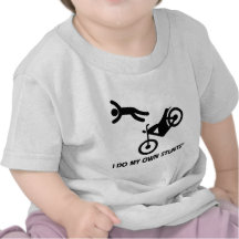 Motorcycle My Own Stunts T Shirts