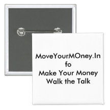 MoveYourMOney.InfoMake Your Money Walk the Talk Pin