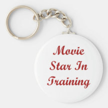 Movie Star In Training Key Chains