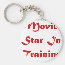 Movie Star In Training Keychains