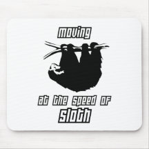 Moving at the Speed of Sloth Mouse Pads
