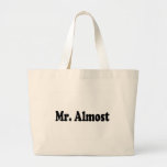 Mr Almost Bag
