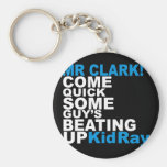 Mr Clark COME QUICK Keychain