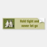 Mr & Mrs Lemur - Hold tight and never let go Bumper Stickers