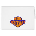 Mr. Observant... Greeting Card
