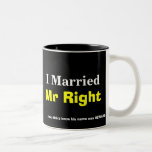 MR RIGHT read the fine print Coffee Mug