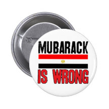 Mubarak Is Wrong Pinback Buttons