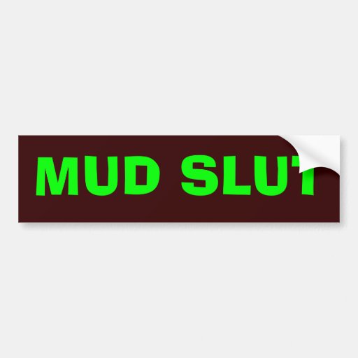 mud slut bumper stickers