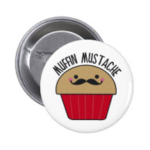 Muffin Moustache Pinback Buttons
