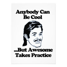 Mullet, Anybody can be cool but awesome... Custom Invite