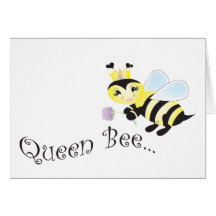 (multiple products selected )Queen Bee Greeting Card