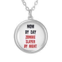 Mum by Day Zombie Slayer by Night Jewelry