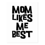Mum Likes Me Best Postcard