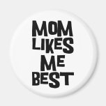 Mum Likes Me Best Refrigerator Magnets