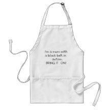 Mum with a Black Belt in Autism Apron