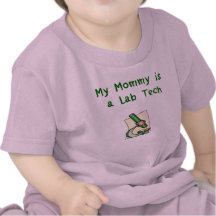 Mummy is a Lab Tech Baby T-Shirt