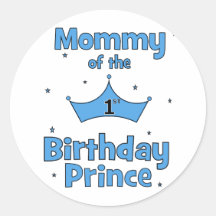 Mummy of the 1st Birthday Prince! Sticker