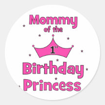 Mummy Of The 1st Birthday Princess! Stickers