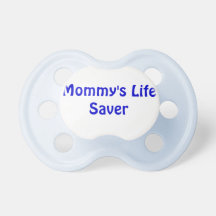 'Mummy's Life Saver' Pacifier-blue