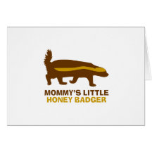Mummy's Little Honey Badger Greeting Card