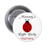 Mummy's Little Lady!  Ladybug Design Buttons