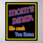 Mum's Diner We Cook You Listen Funny Retro Print