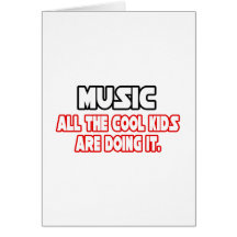 Music...Cool Kids Greeting Card