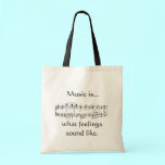 Music is Feeling Tote Bag bags