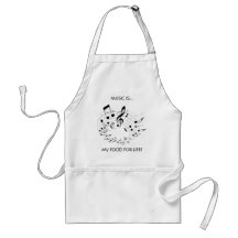 MUSIC IS..., MY FOOD FOR LIFE! APRONS