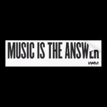 Music is the answer bumper stickers