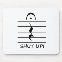 Music Notation Rest with Shut up Mouse Pads