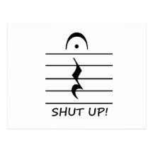 Music Notation Rest with Shut up Postcard