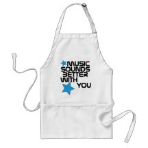 Music Sounds Better With You Aprons