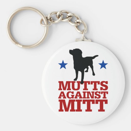 Mutts Against Mitt Key Chains