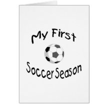 My 1st Soccer Season Greeting Card