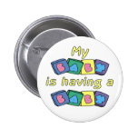 My Baby Is Having A Baby Pinback Buttons