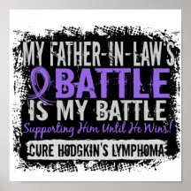 My Battle Too 2 Father-In-Law Hodgkins Lymphoma Print