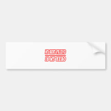 My Best Friend Is My Hero Bumper Sticker