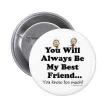 My Best Friend Pinback Buttons