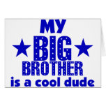 My Big Brother Is A Cool Dude Greeting Cards