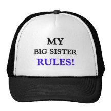 My Big Sister Rules Hat