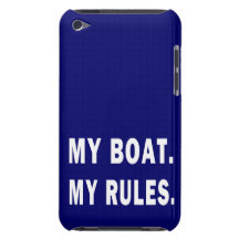 My Boat. My Rules - funny boating Barely There iPod Cases