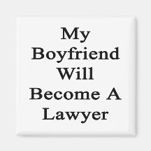 My Boyfriend Will Become A Lawyer Fridge Magnets