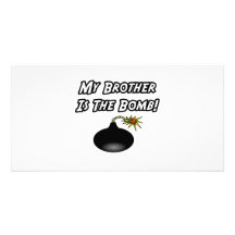 My Brother Is The Bomb Photo Greeting Card