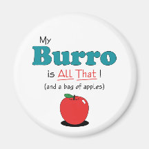 My Burro is All That! Funny Burro Magnet