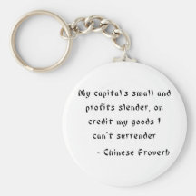My capital's small and profits slender, on credit keychains